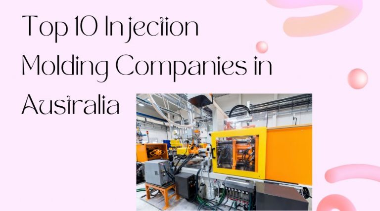 Top 10 Injection Molding Companies in Australia - Kemal